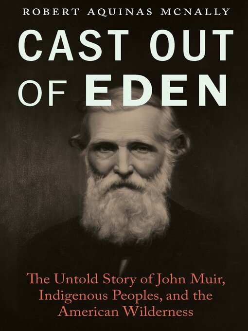 Title details for Cast Out of Eden by Robert Aquinas McNally - Available